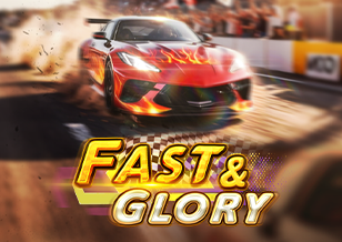 Fast & Glory